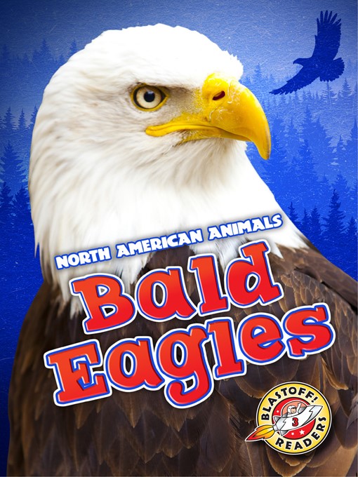 Title details for Bald Eagles by Chris Bowman - Available